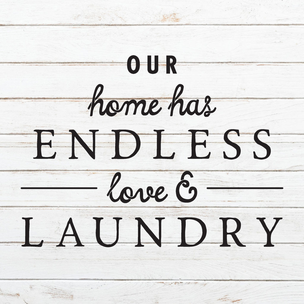 Our Home Has Endless Love And Laundry - Crafty Cutter SVG