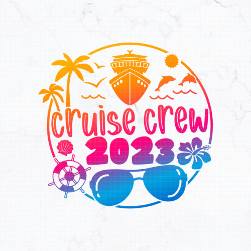 Cruise Crew 2023 - Crafty Cutter SVG